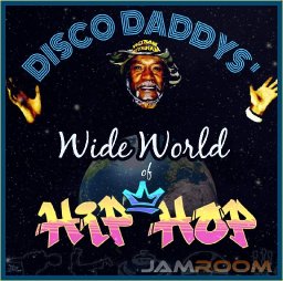 DISCO DADDYS' WIDE WORLD  OF HIP-HOP EP 2 - CHERYL THE PEARL- SHABBA DOO OZONE 